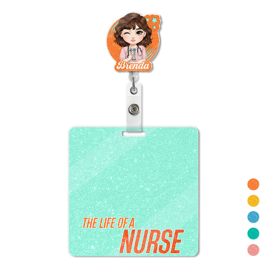 Life Of A Nurse - Personalized Nurse Badge Reel & Buddy Set