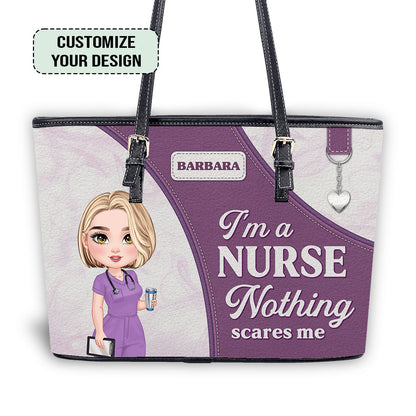 Nothing Scares Me - Personalized Custom Nurse Leather Tote Bag