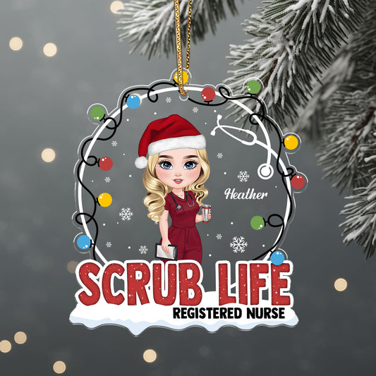 Scrub Life - Personalized Nurse Acrylic Ornament