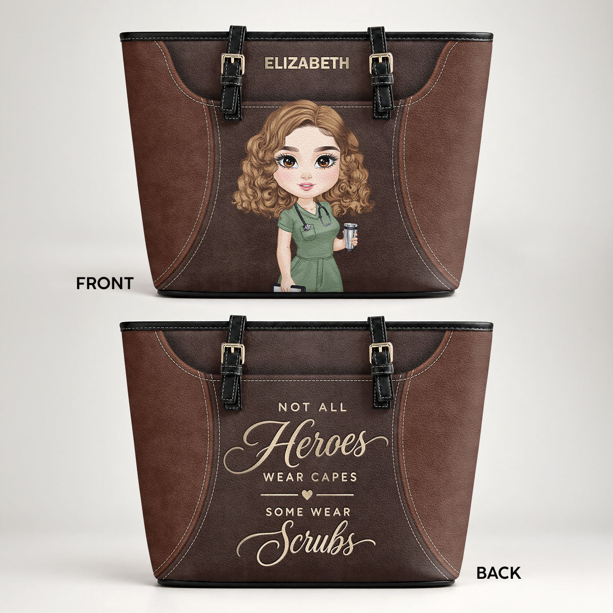 Not All Heroes - Personalized 2-Sided Custom Nurse Leather Tote Bag