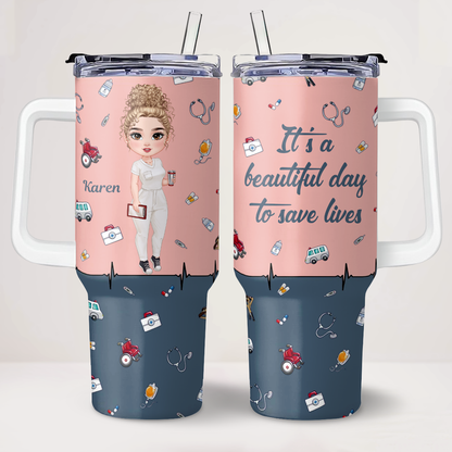 To Save Lives - Personalized Nurse 40oz Tumbler With Handle
