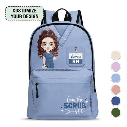 Living The Scrub Life - Personalized Backpack - nurse bag for work