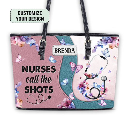 Nurses Call The Shot - Personalized Custom Nurse Leather Tote Bag - nurse bag for work