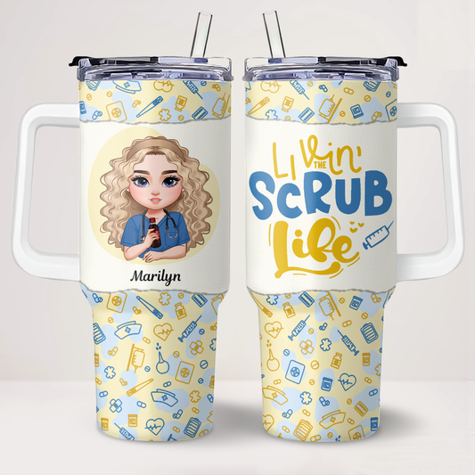 Livin' Scrub Life - Personalized Nurse 40oz Tumbler With Handle