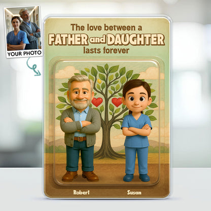 Love Lasts Forever - Personalized Acrylic Plaque - father's day gift