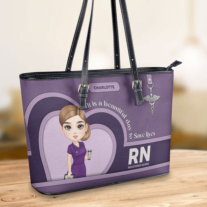 Beautiful Day To Save Lives - Personalized Custom Nurse Leather Tote Bag