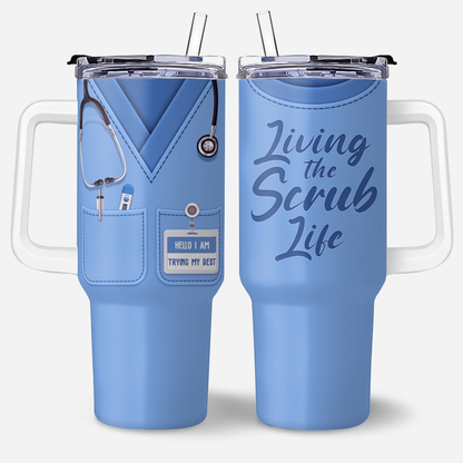 Living Scrub Life - Personalized Nurse 40oz Tumbler With Handle