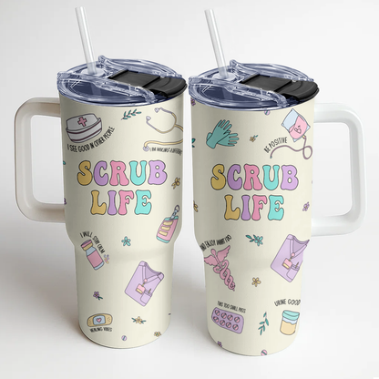 Scrub Life - Personalized Nurse 40oz Tumbler With Handle