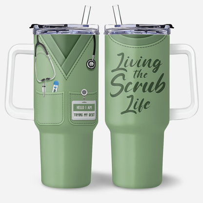Living Scrub Life - Personalized Nurse 40oz Tumbler With Handle