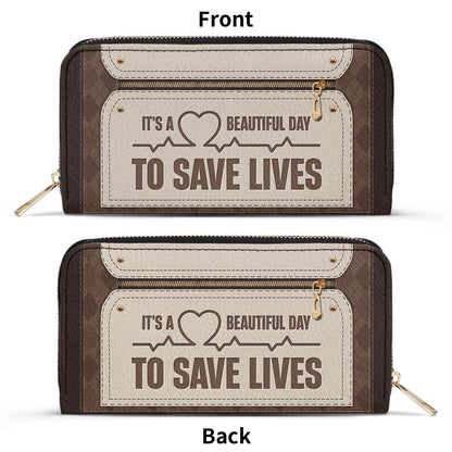 Beautiful Day To Save Lives - Personalized Nurse Leather Clutch Purse