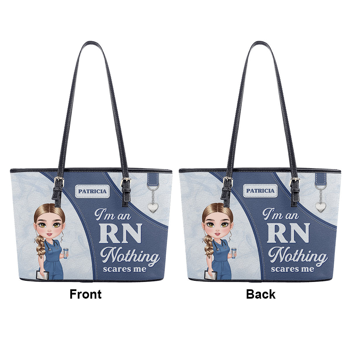 Nothing Scares Me - Personalized Custom Nurse Leather Tote Bag