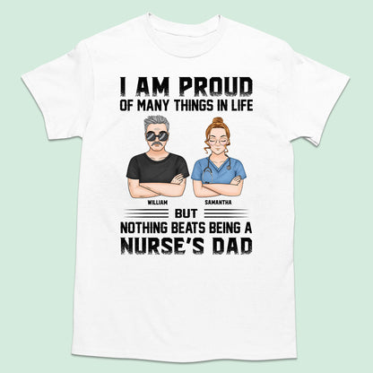 Proud of Being a Nurse's Dad - Personalized Custom T-shirt