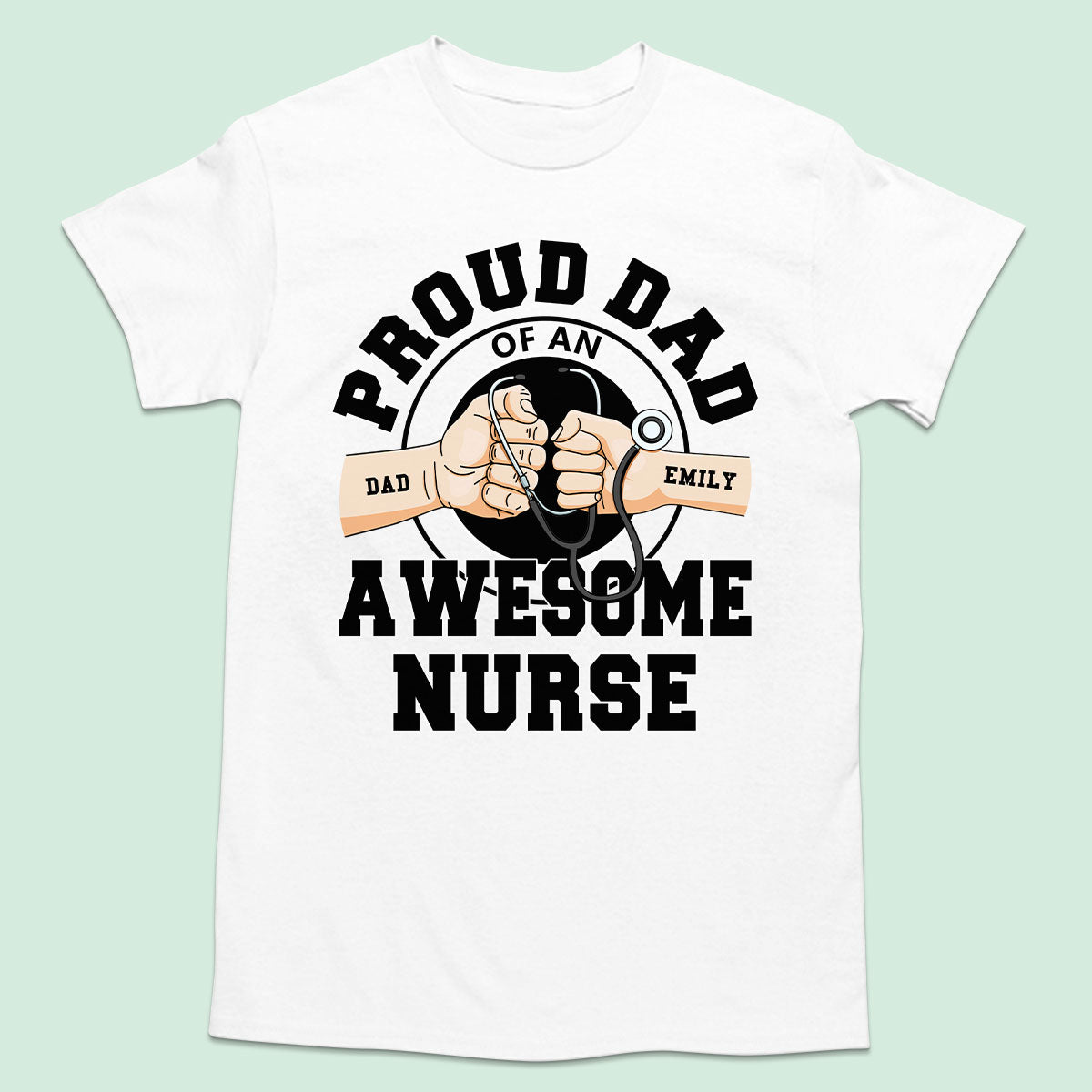 Dad Of Awesome Nurse - Personalized Custom T-shirt