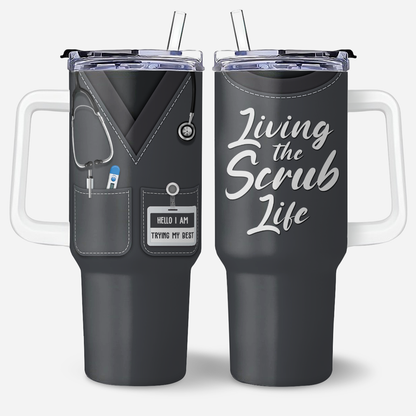 Living Scrub Life - Personalized Nurse 40oz Tumbler With Handle