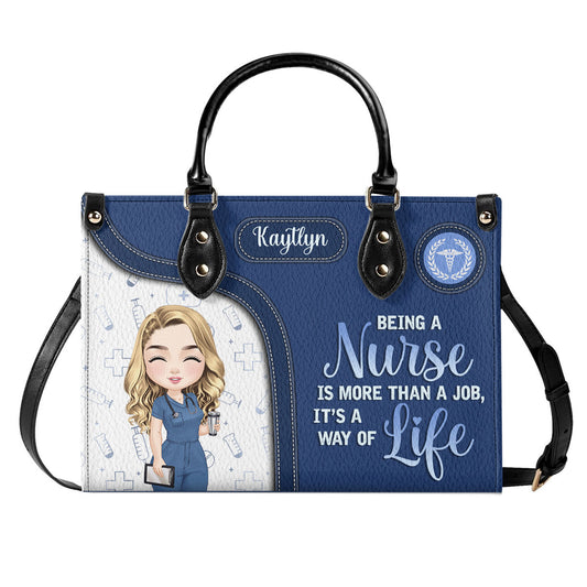 Nurse Job Is A Way Of Life - Personalized Custom Leather Handbag