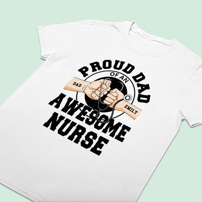 Dad Of Awesome Nurse - Personalized Custom T-shirt