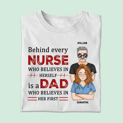 Behind Every Nurse - Personalized Custom T-shirt