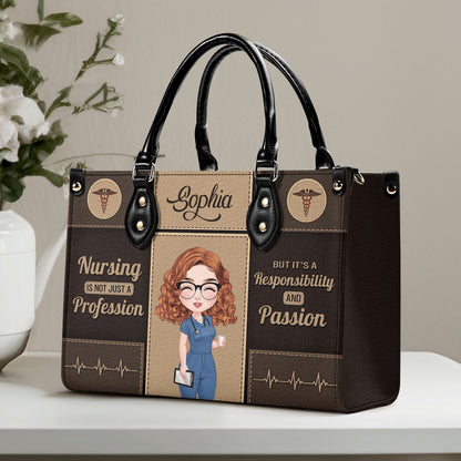 Nursing Is Not Just A Profession - Personalized Custom Leather Handbag