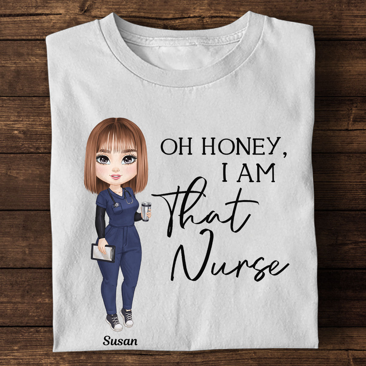 I Am That Nurse - Personalized Custom Nurse T-shirt