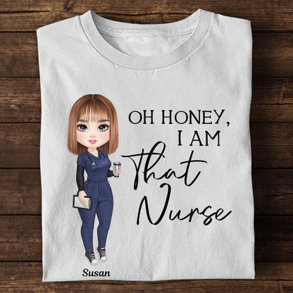 I Am That Nurse - Personalized Custom Nurse T-shirt