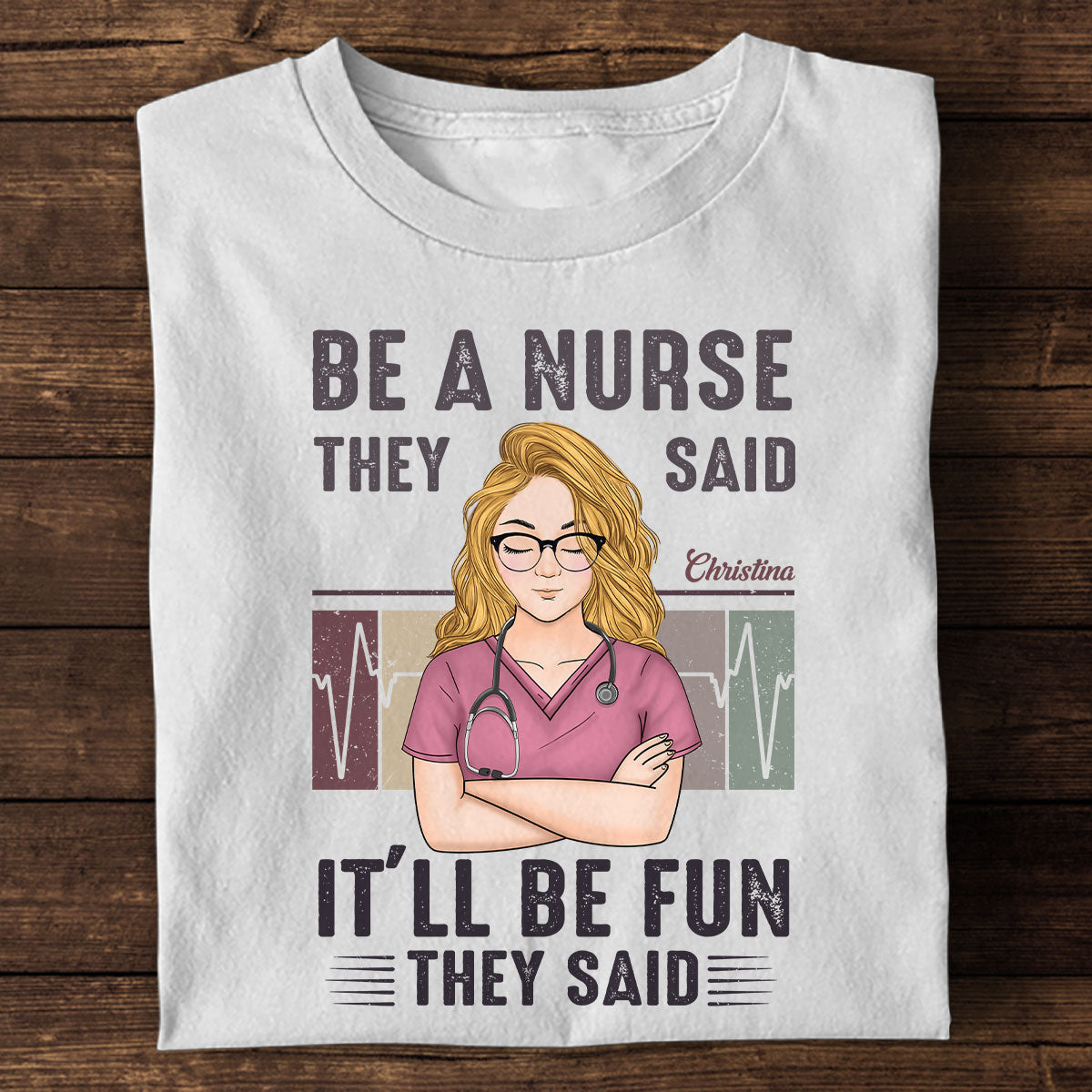 Be A Nurse They Said - Personalized Custom Nurse T-shirt, Hoodie, Sweatshirt