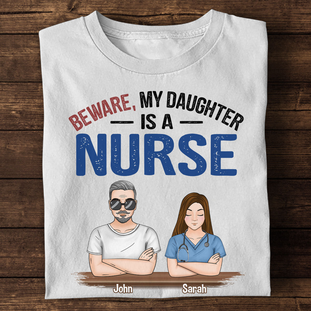 My Daughter Is A Nurse - Personalized Custom T-shirt