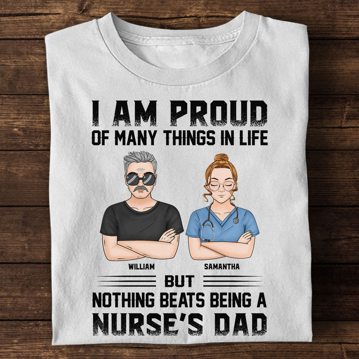 Proud of Being a Nurse's Dad - Personalized Custom T-shirt