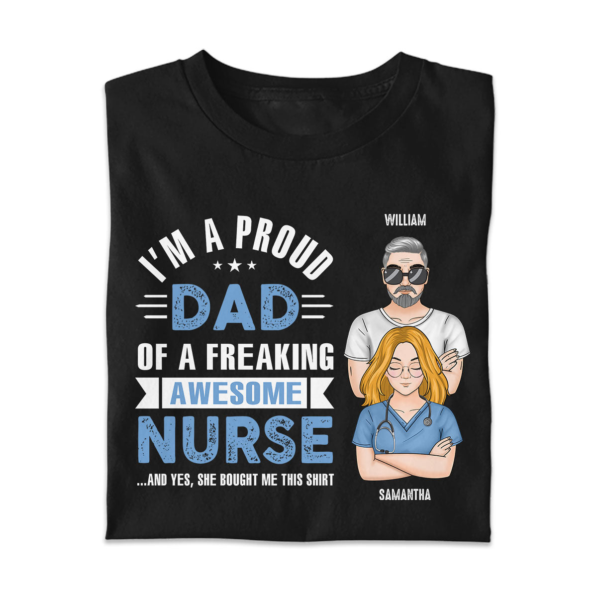 Proud Dad Of An Awesome Nurse - Personalized Custom T-shirt