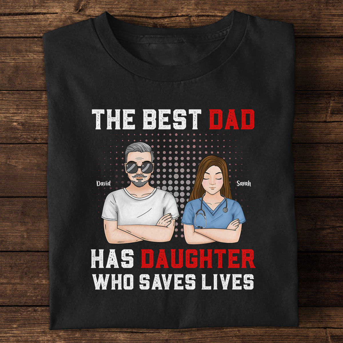 The Best Nurse Dad - Personalized Custom T-shirt