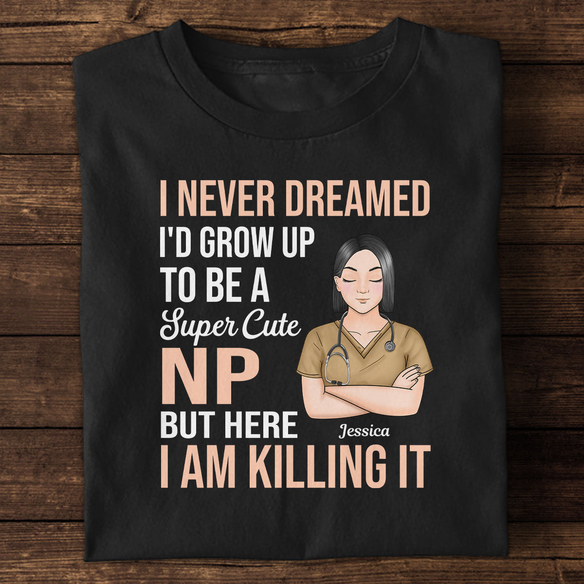 Grow Up To Be - Personalized Custom Nurse T-shirt