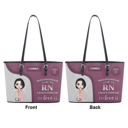 Nurse Skilled Enough - Personalized Custom Nurse Leather Tote Bag Deal