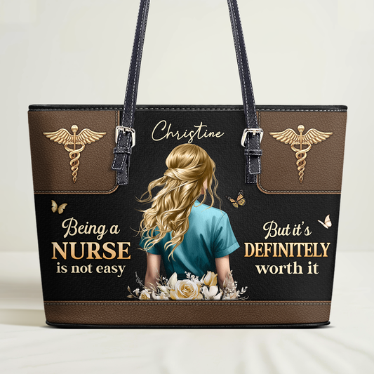 Not Easy Being A Nurse - Personalized Custom Nurse Leather Tote Bag