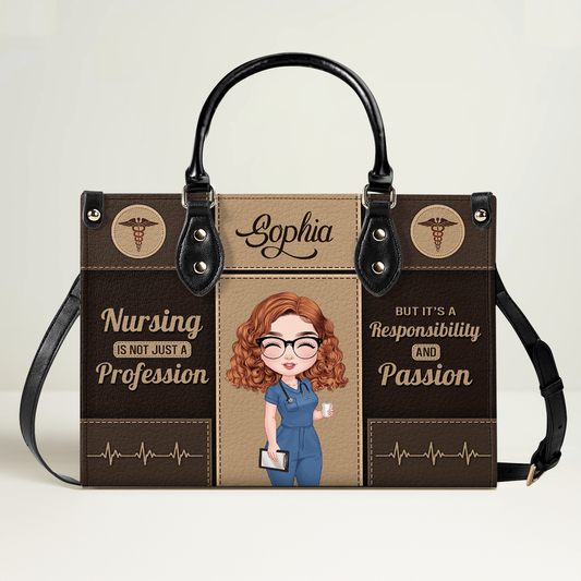 Nursing Is Not Just A Profession - Personalized Custom Leather Handbag
