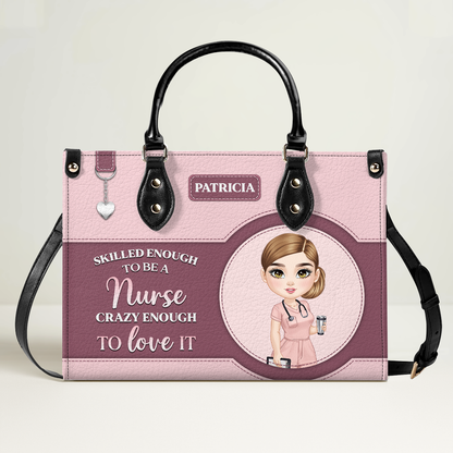 To Be A Nurse - Personalized Custom Leather Handbag